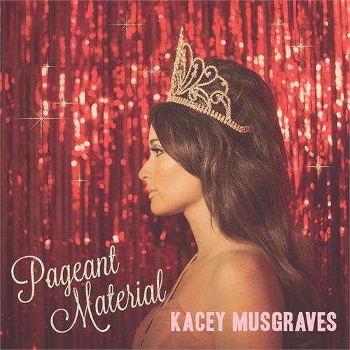 Kacey Musgraves Pageant Material (LP)
